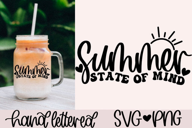 Summer state of mind svg, summer shirt svg, beach bag svg, summer quote svg, summer vacation svg, handlettered svg, sunshine svg, summer svg SVG AnitaAlyiaLettering 