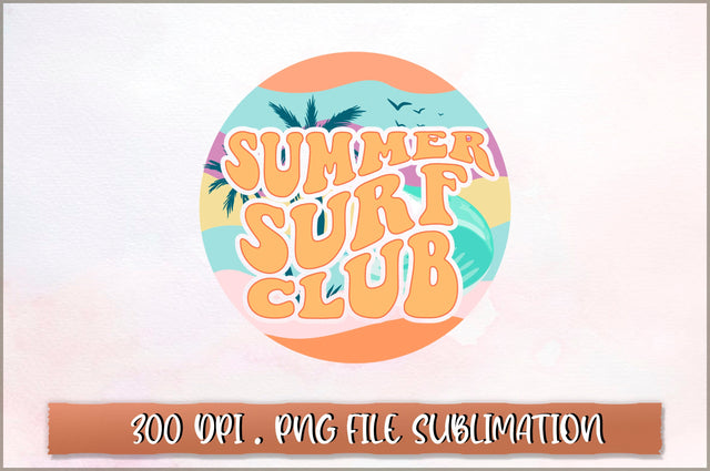 Summer surf club Sublimation SVG Shetara Begum 