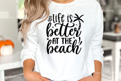 Summer SVG Design, Life is better at the beach SVG FiveStarCrafting 