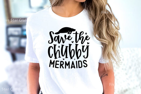 Summer SVG Design, Save the chubby mermaids SVG FiveStarCrafting 
