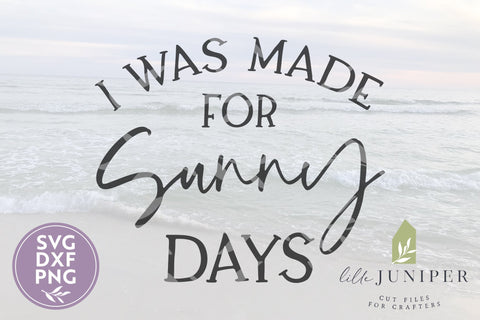 Summer SVG | I Was Made For Summer Days SVG LilleJuniper 