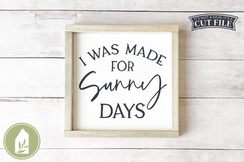 Summer SVG | I Was Made For Summer Days SVG LilleJuniper 