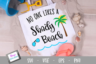 Summer SVG - No one likes a shady beach SVG - Beach SVG SVG Stacy's Digital Designs 