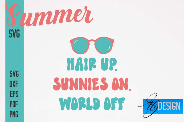 Summer SVG | Summer Quotes SVG Design | Sunny Days SVG SVG Fly Design 