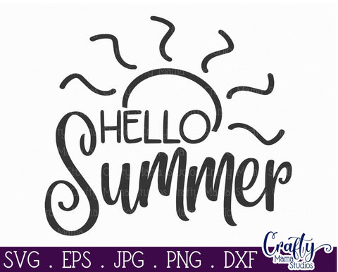 Summer Svg - Sun - Hello Summer Svg - Beach Quote SVG Crafty Mama Studios 