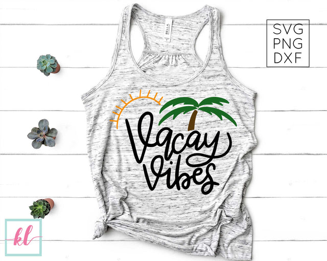 Summer Themed Hand Lettered SVG | Vacay Vibes SVG Kelly Leigh Creates 