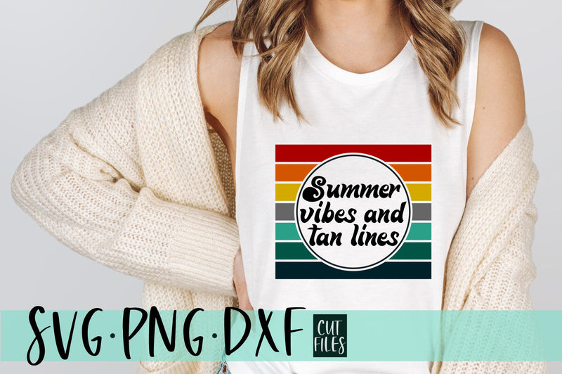 Summer Vibes And Tan Lines Retro SVG File - So Fontsy