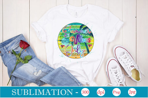 Summer Vibes Only Sublimation SVGs,Quotes and Sayings,Food & Drink,On Sale, Print & Cut Sublimation DesignPlante 503 