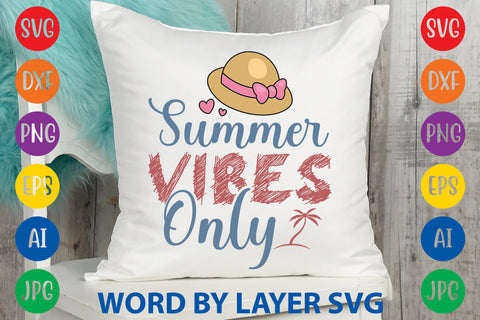 Summer Vibes Only, Summer SVG Design SVG Rafiqul20606 