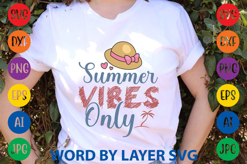 Summer Vibes Only, Summer SVG Design SVG Rafiqul20606 
