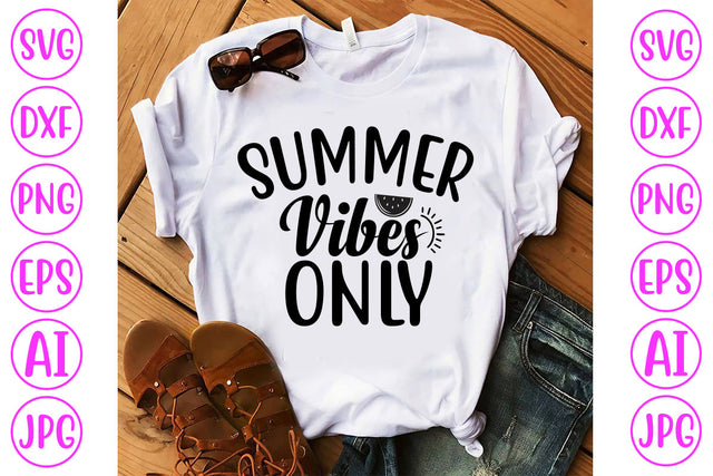 Summer Vibes Only SVG Cut File SVG Syaman 