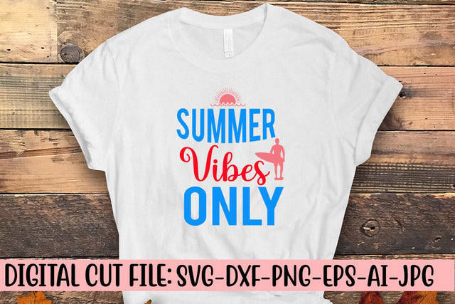 Summer Vibes Only SVG Cut File SVG Syaman 