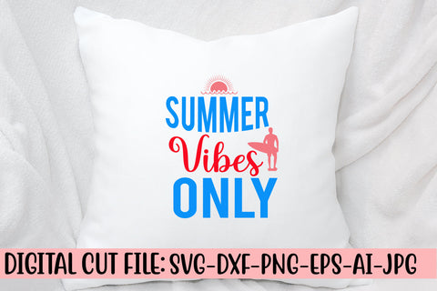 Summer Vibes Only SVG Cut File SVG Syaman 