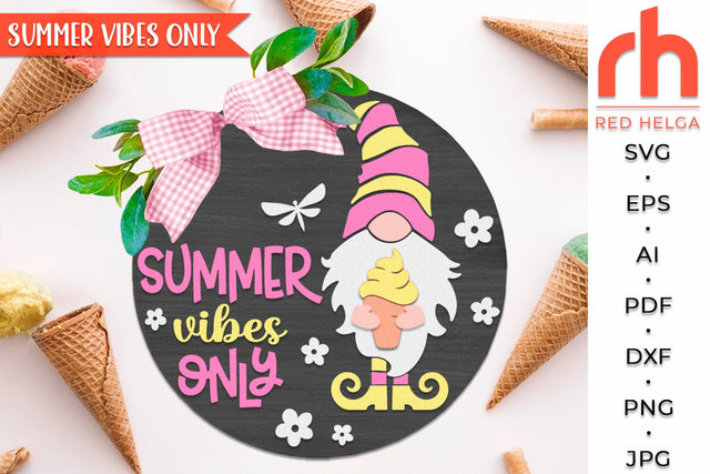 Summer Vibes Only SVG, Round Hanger Cut File, Gnome with Ice Cream Silhouette, Layered Summer Door Sign SVG RedHelgaArt 