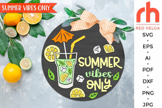 Summer Vibes Only SVG, Round Hanger Cut File, Summer Door Sign DXF, Mojito Cocktail Silhouette SVG RedHelgaArt 