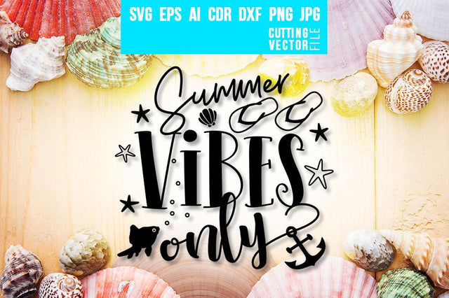 Summer Vibes Only SVG SVG VectorSVGdesign 