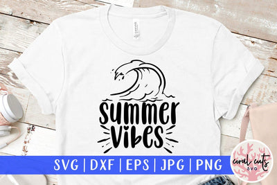 Summer vibes – Summer SVG EPS DXF PNG Cutting Files SVG CoralCutsSVG 