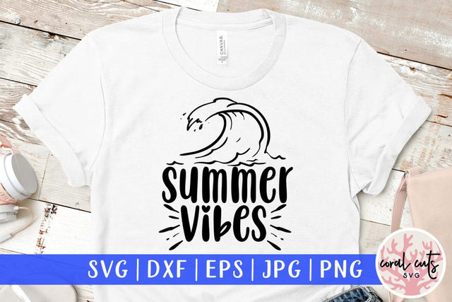 Summer vibes – Summer SVG EPS DXF PNG Cutting Files SVG CoralCutsSVG 