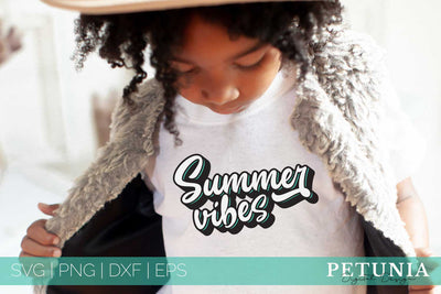 Summer Vibes | Summer SVG SVG Petunia Digital Design 