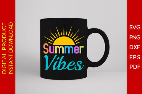 Summer Vibes Summer Vacation SVG PNG PDF Cut File SVG Creativedesigntee 