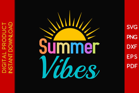 Summer Vibes Summer Vacation SVG PNG PDF Cut File SVG Creativedesigntee 
