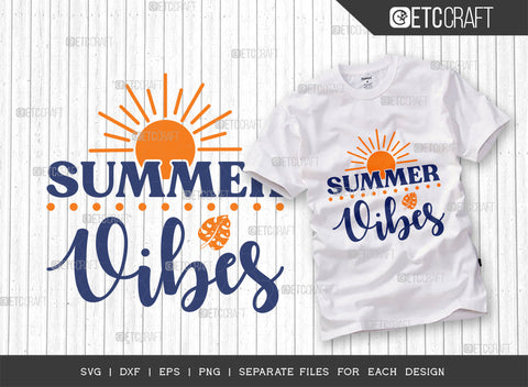 Summer Vibes SVG Bundle, Beach Life Svg, Summer Love Svg, Vacation Svg, Hello Summer Svg, Summer Saying Svg, Summer Quote, ETC T00444 SVG ETC Craft 