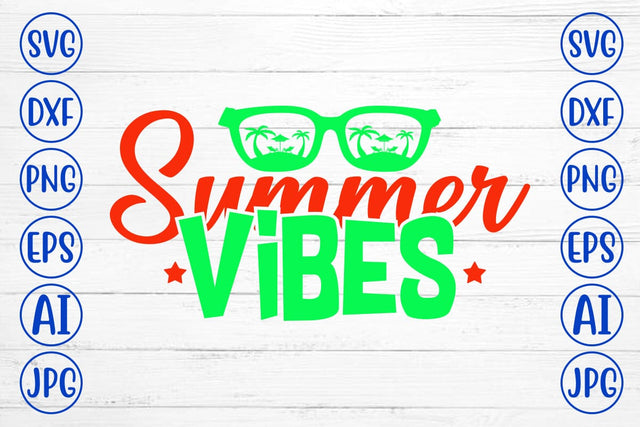 Summer Vibes SVG Cut File SVG Syaman 