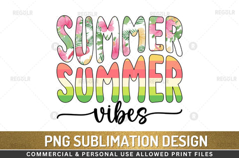 Summer vibes SVG Sublimation Regulrcrative 