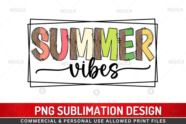 Summer vibes SVG Sublimation Regulrcrative 