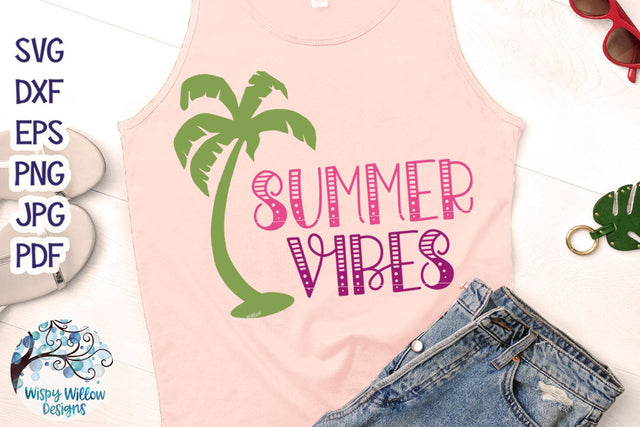 Summer Vibes SVG SVG Wispy Willow Designs 