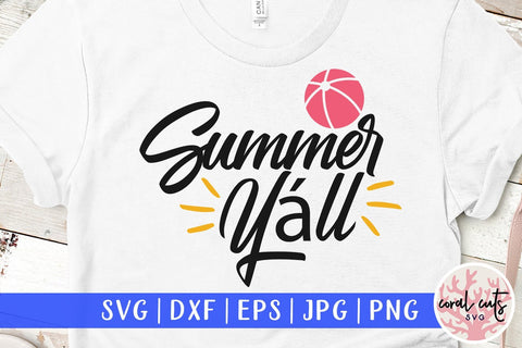 Summer Yall – Summer SVG EPS DXF PNG SVG CoralCutsSVG 