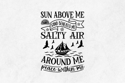 Sun above me sand beneath me salty air SVG SVG Regulrcrative 