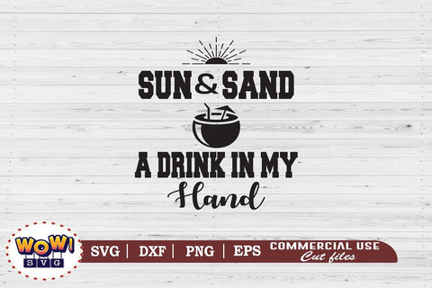 Sun and sand a drink svg, Summer svg, Beach svg, Png, Dxf SVG Wowsvgstudio 