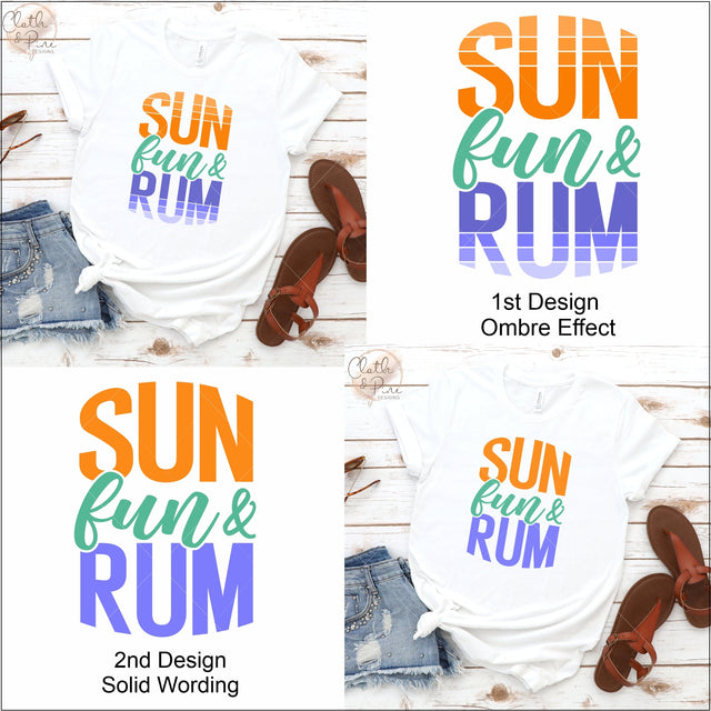 Sun, Fun & Rum Summer Shirt Design SVG Cloth and Pine Designs 