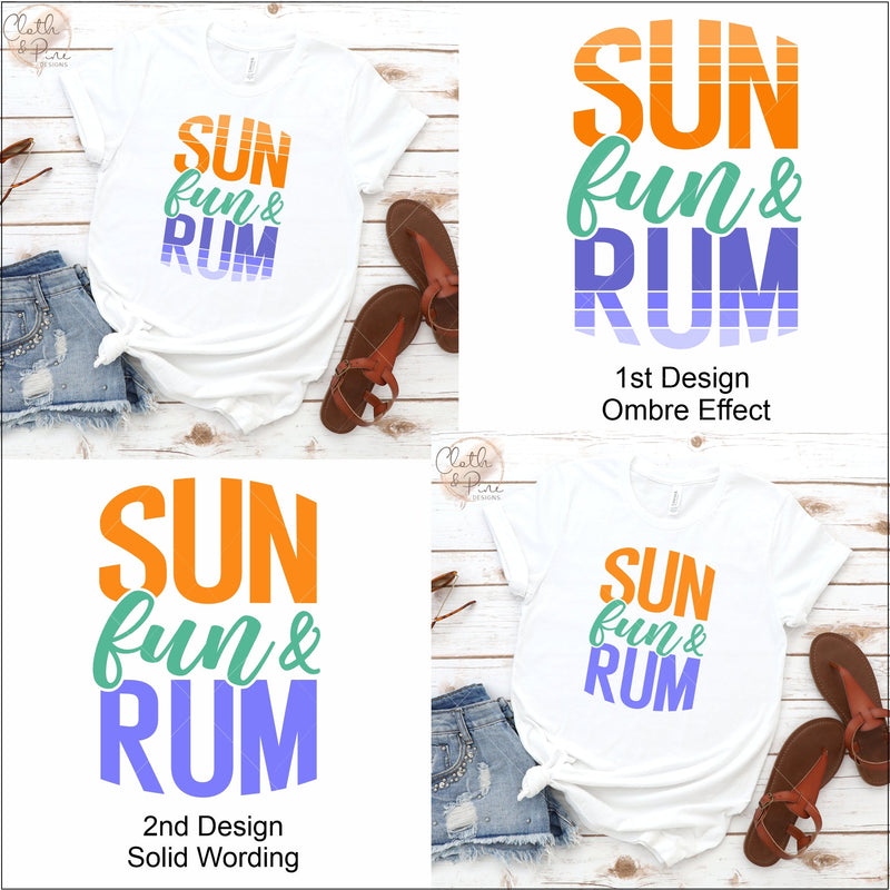 Sun, Fun & Rum Summer Shirt Design SVG Cloth and Pine Designs 