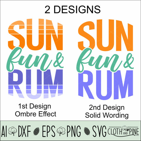 Sun, Fun & Rum Summer Shirt Design SVG Cloth and Pine Designs 