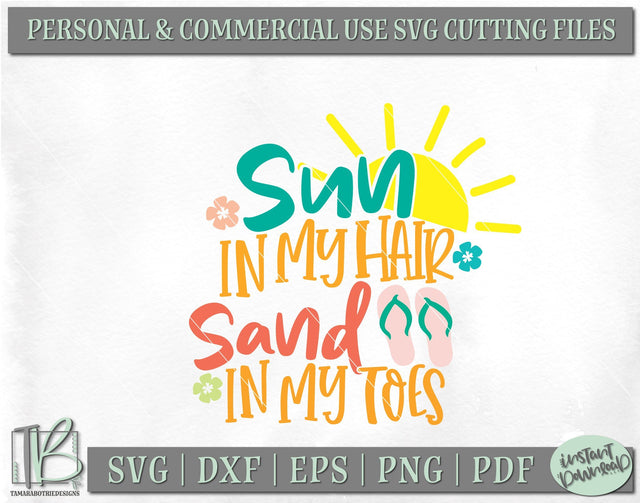 Sun in My Hair Sand in My Toes SVG, Summer Quote SVG, Beach SVG SVG TB Designs 
