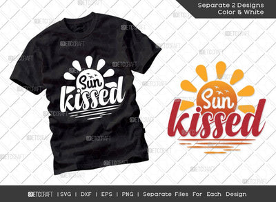Sun Kissed SVG Cut File | Summer Svg | Sun Svg | Kissed Svg | Beach Life Svg | Vacation Quotes | Summer T-shirt Design SVG ETC Craft 