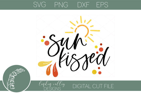 Sun Kissed Svg-Summer Svg-Sunshine Svg SVG Linden Valley Designs 