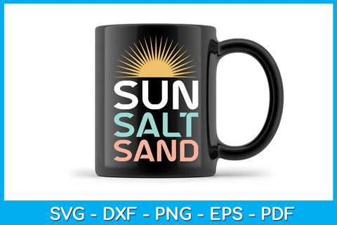 Sun Salt Sand Summer Vacation SVG PNG PDF Cut File SVG Creativedesigntee 