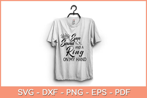 Sun Sand and a Ring On My Hand Svg Design SVG artprintfile 