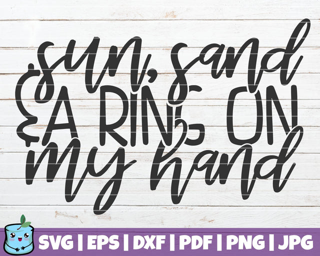 Sun Sand And A Ring On My Hand SVG MintyMarshmallows 
