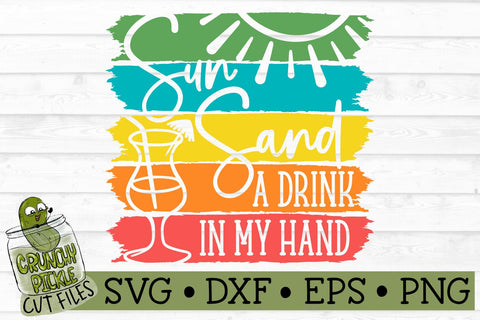 Sun Sand Drink in my Hand Distressed Strips SVG File SVG Crunchy Pickle 