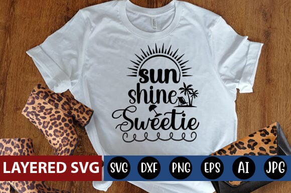 sun shine sweetie Svg SVG Blessedprint 