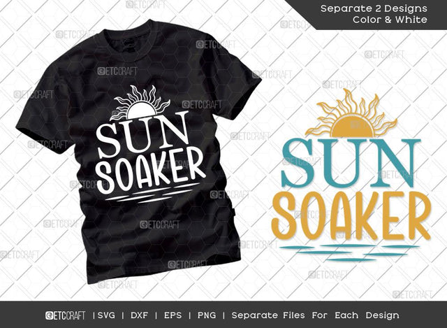 Sun Soaker SVG Cut File | Summer Svg | Sun Svg | Happiness Svg | Beach Life Svg | Vacation Quotes | Summer T-shirt Design SVG ETC Craft 