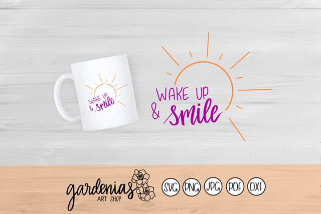 Sun Wake Up and Smile SVG Gardenias Art Shop 