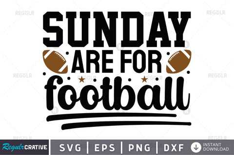 Sunday are for football SVG SVG Regulrcrative 