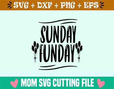 Sunday Funday SVG SVG SVG Studio 
