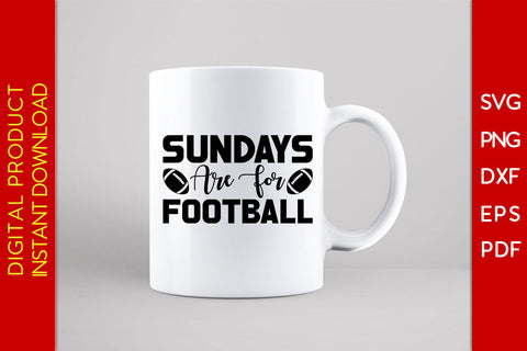 Sundays Are For Football American Football SVG PNG PDF Cut File SVG Creativedesigntee 