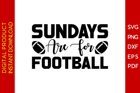 Sundays Are For Football American Football SVG PNG PDF Cut File SVG Creativedesigntee 
